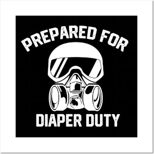 Humorous Baby Diaper Changing Parenting Jokes Gift - Prepared for Diaper Duty Posters and Art